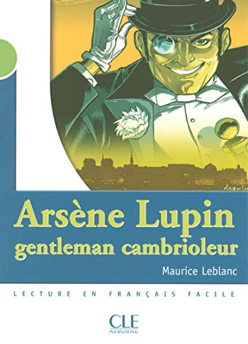 Arsene Lupin gentleman cambrioleur livre: Lecture en français facile niveau 2